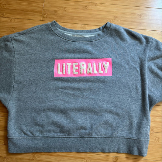 Clean Mossimo Supply Co. Gray and Pink Literally Sweatshirt